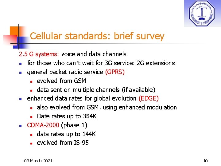 Cellular standards: brief survey 2. 5 G systems: voice and data channels n for