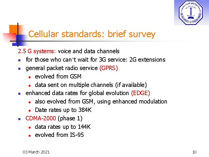 Cellular standards: brief survey 2. 5 G systems: voice and data channels n for