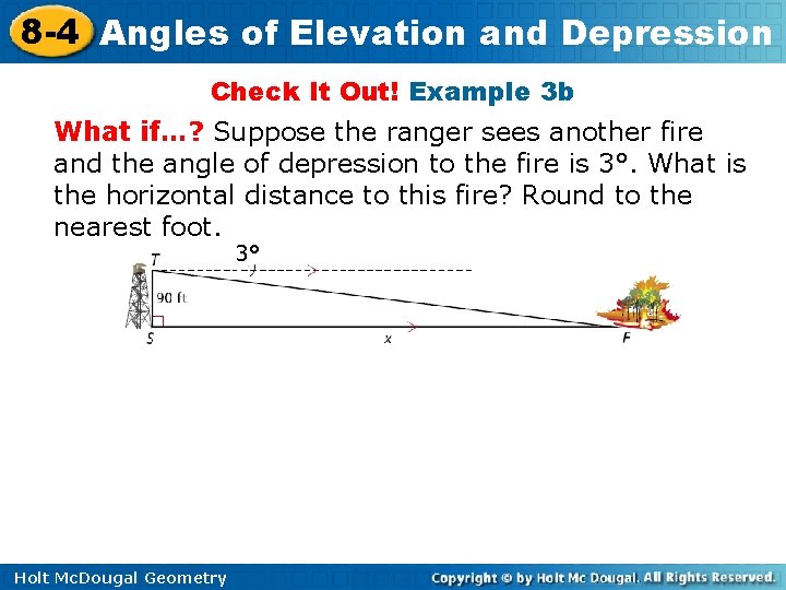 8 -4 Angles of Elevation and Depression Check It Out! Example 3 b What 8 -4 Angles of Elevation and Depression Check It Out! Example 3 b What