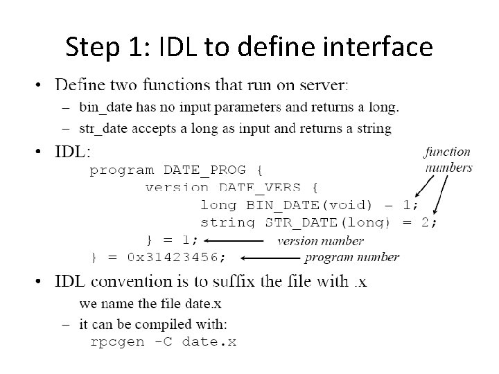 Step 1: IDL to define interface 
