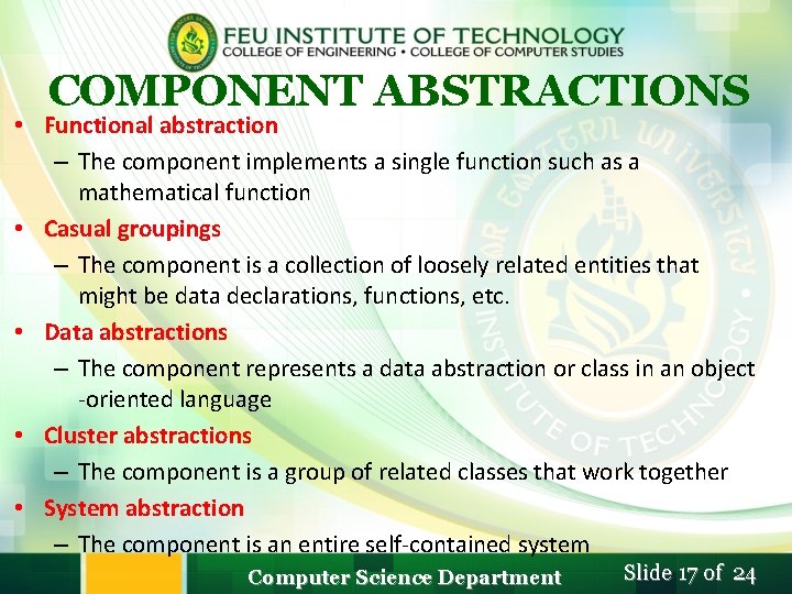 COMPONENT ABSTRACTIONS • Functional abstraction – The component implements a single function such as COMPONENT ABSTRACTIONS • Functional abstraction – The component implements a single function such as