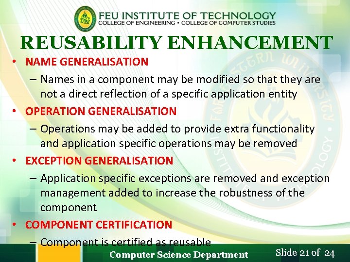REUSABILITY ENHANCEMENT • NAME GENERALISATION – Names in a component may be modified so REUSABILITY ENHANCEMENT • NAME GENERALISATION – Names in a component may be modified so