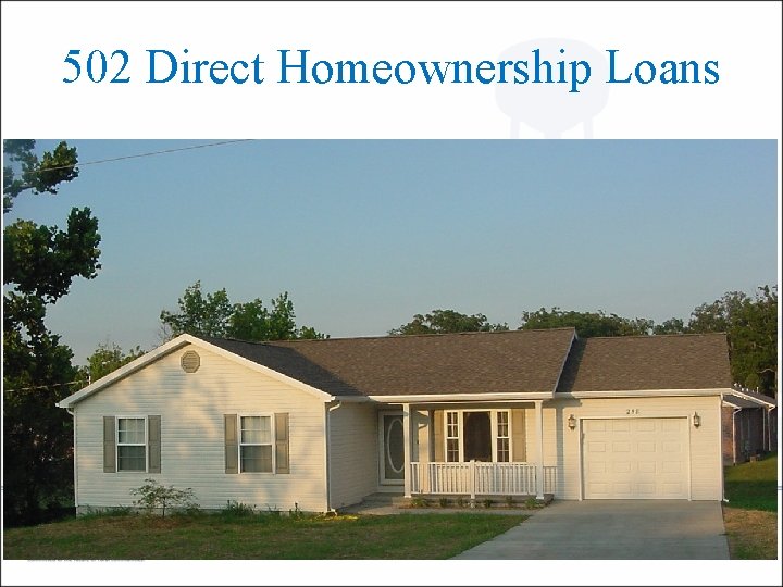 502 Direct Homeownership Loans 