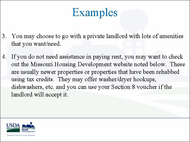 Examples 3. You may choose to go with a private landlord with lots of