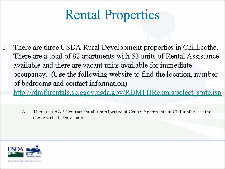 Rental Properties 1. There are three USDA Rural Development properties in Chillicothe. There a