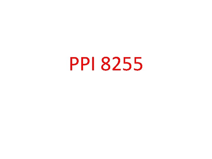 PPI 8255 PPI 8255