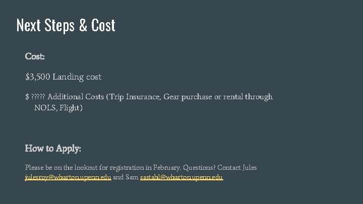 Next Steps & Cost: $3, 500 Landing cost $ ? ? ? Additional Costs