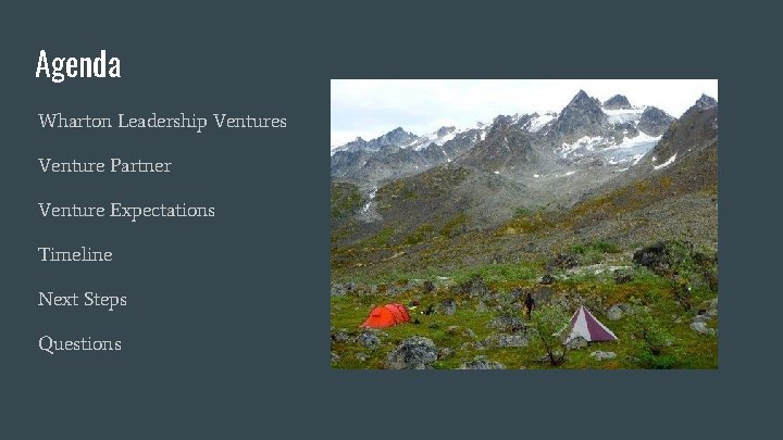 Agenda Wharton Leadership Ventures Venture Partner Venture Expectations Timeline Next Steps Questions 