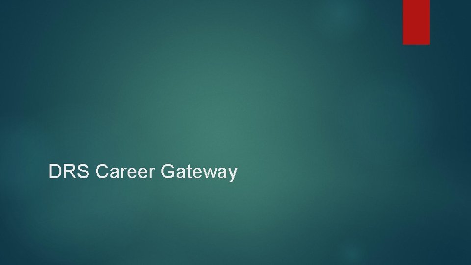 DRS Career Gateway 