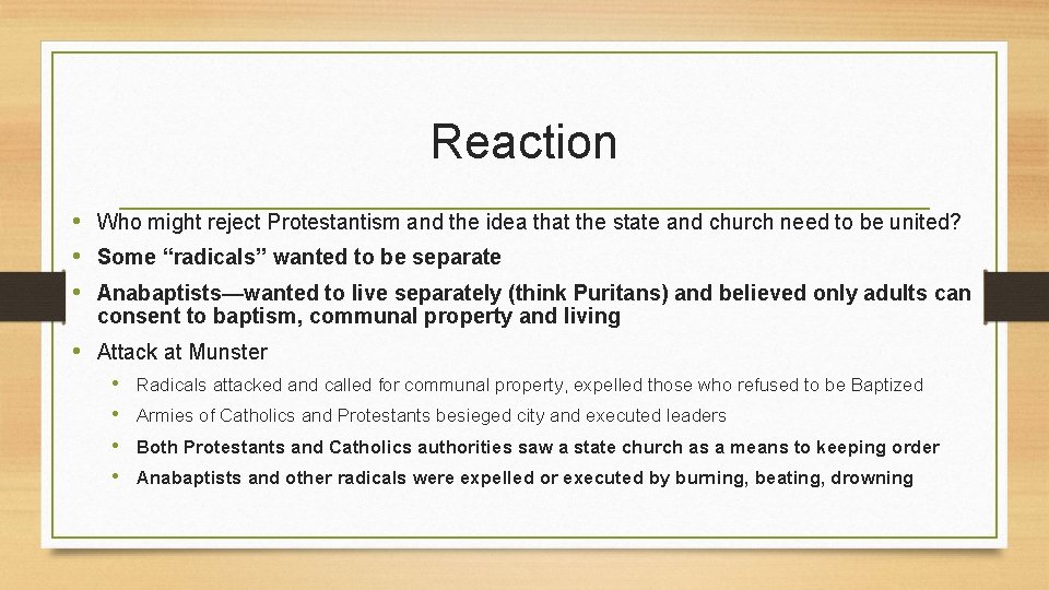 Reaction • Who might reject Protestantism and the idea that the state and church