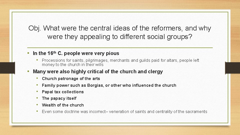 Obj. What were the central ideas of the reformers, and why were they appealing