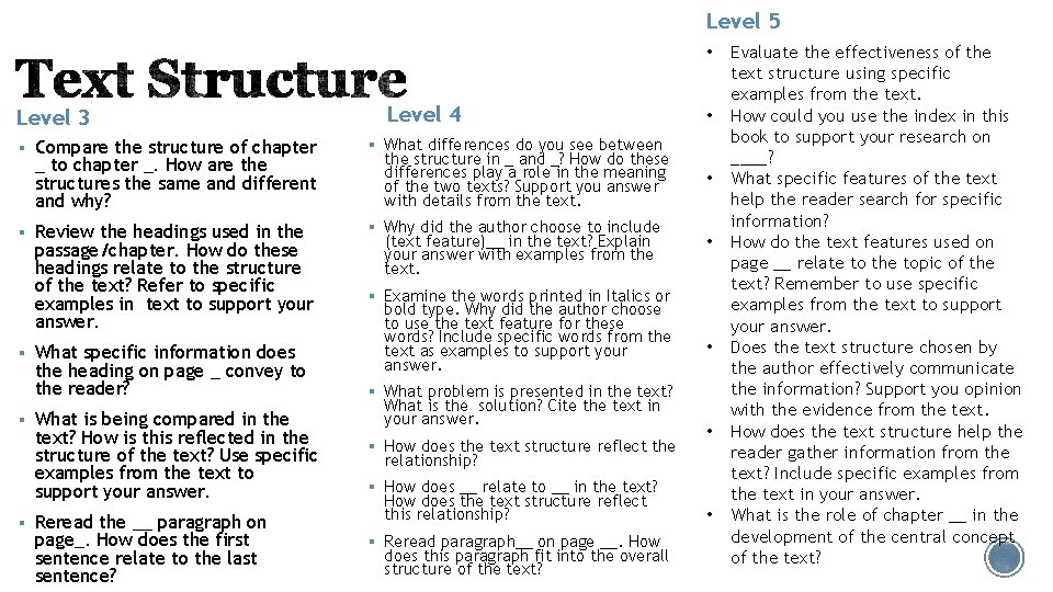 Level 5 • Level 3 § Compare the structure of chapter _ to chapter