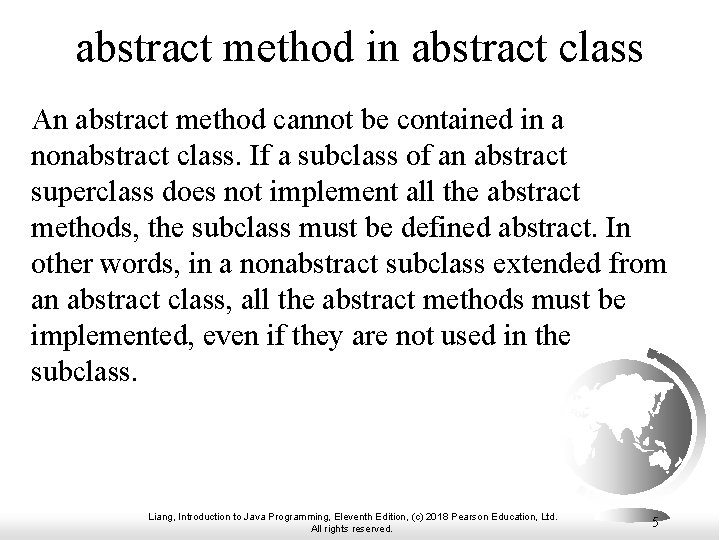 abstract method in abstract class An abstract method cannot be contained in a nonabstract
