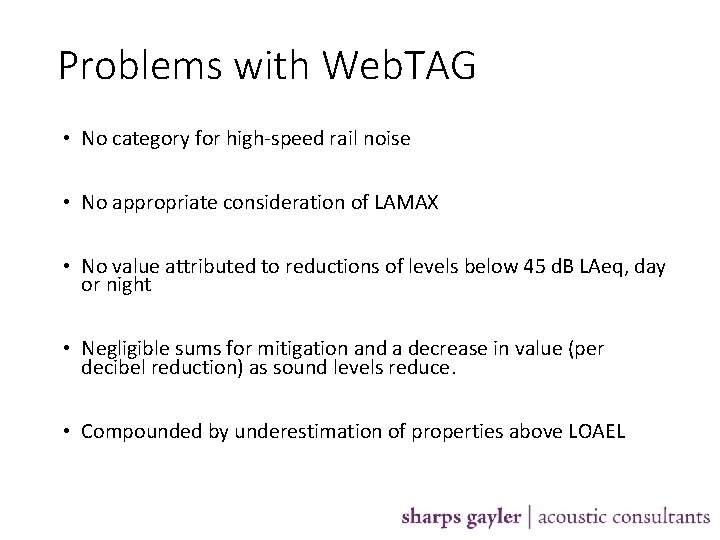 Problems with Web. TAG • No category for high-speed rail noise • No appropriate