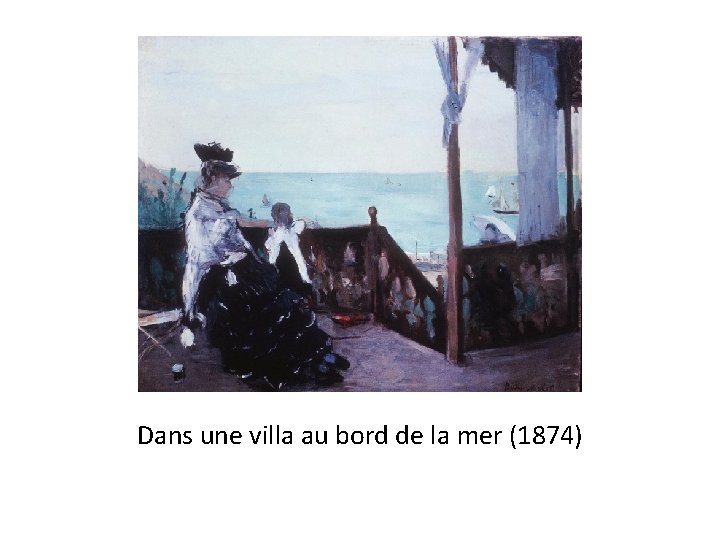 Dans une villa au bord de la mer (1874) 