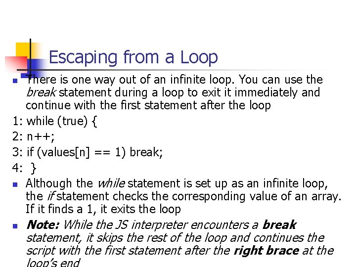 Escaping from a Loop There is one way out of an infinite loop. You Escaping from a Loop There is one way out of an infinite loop. You