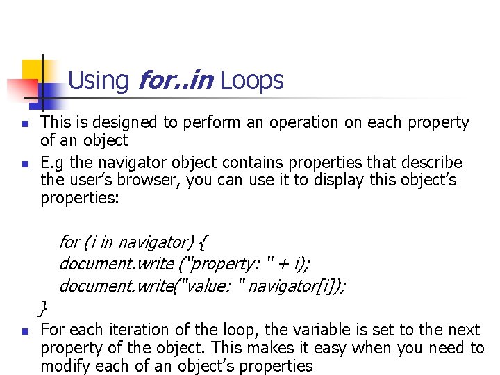 Using for. . in Loops This is designed to perform an operation on each Using for. . in Loops This is designed to perform an operation on each