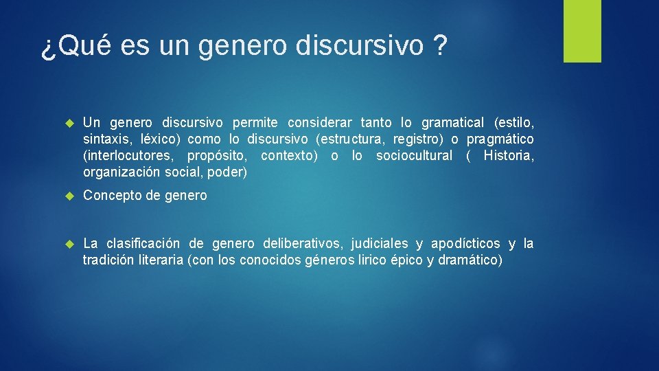 ¿Qué es un genero discursivo ? Un genero discursivo permite considerar tanto lo gramatical