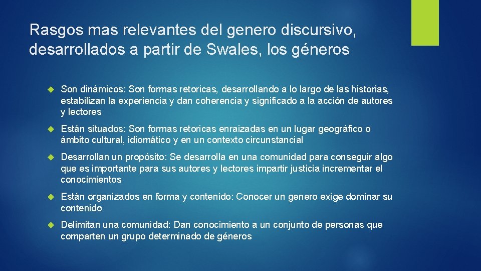 Rasgos mas relevantes del genero discursivo, desarrollados a partir de Swales, los géneros Son