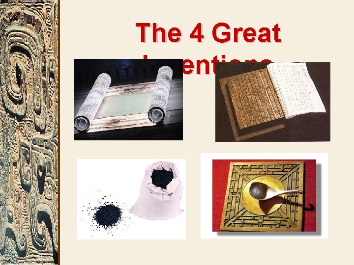 The 4 Great Inventions 