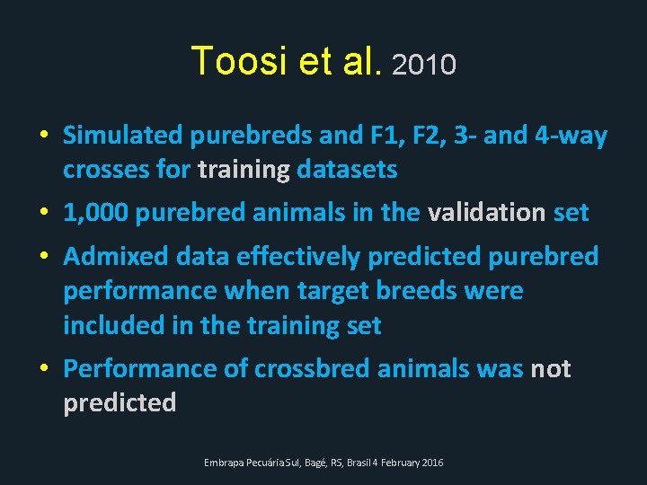 Toosi et al. 2010 • Simulated purebreds and F 1, F 2, 3 -