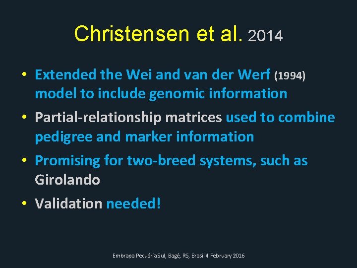 Christensen et al. 2014 • Extended the Wei and van der Werf (1994) model