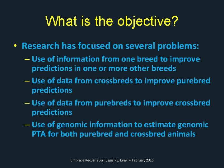 What is the objective? • Research has focused on several problems: – Use of