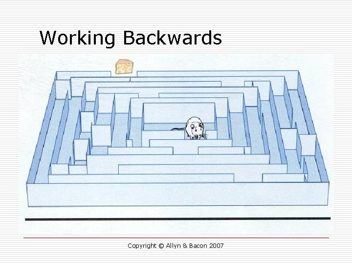 Working Backwards Copyright © Allyn & Bacon 2007 