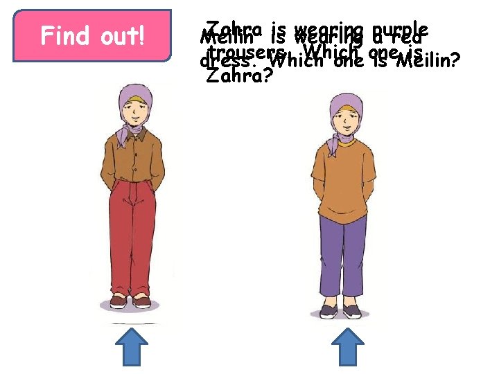 Find out! Zahra is is wearing a purple Meilin red trousers. Which is dress.