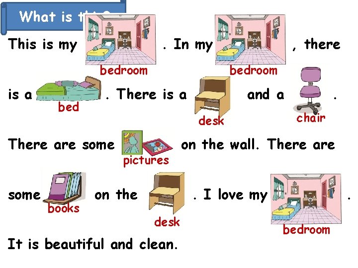 What is this? This is my . In my bedroom is a bed books