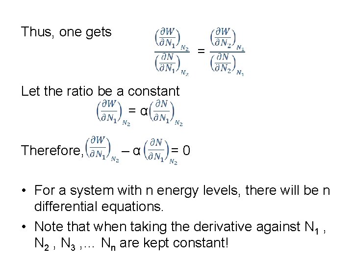 Thus, one gets = Let the ratio be a constant =α Therefore, –α =0