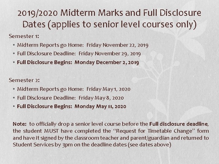 2019/2020 Midterm Marks and Full Disclosure Dates (applies to senior level courses only) Semester
