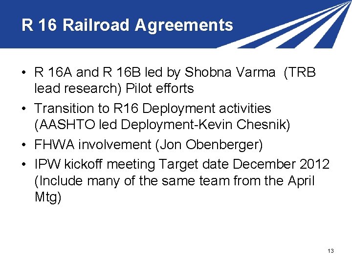 R 16 Railroad Agreements • R 16 A and R 16 B led by