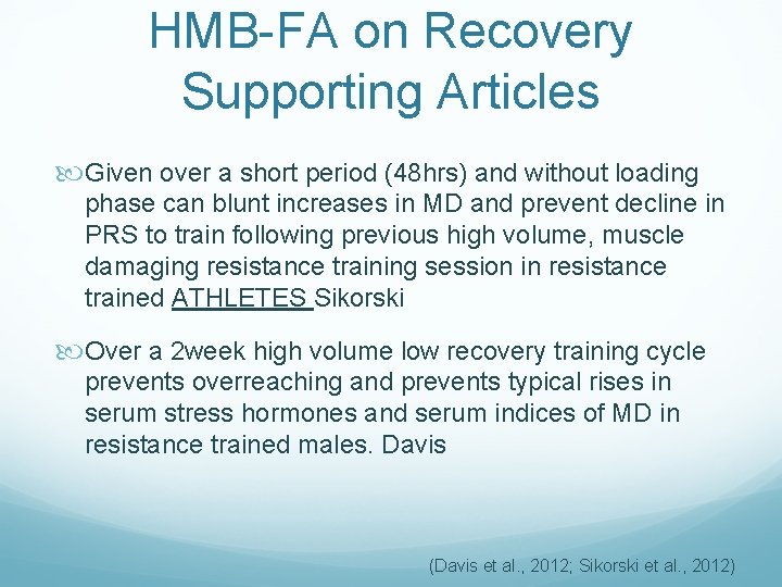HMB-FA on Recovery Supporting Articles Given over a short period (48 hrs) and without