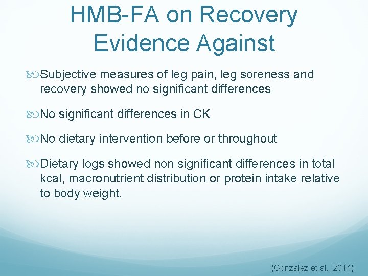 HMB-FA on Recovery Evidence Against Subjective measures of leg pain, leg soreness and recovery