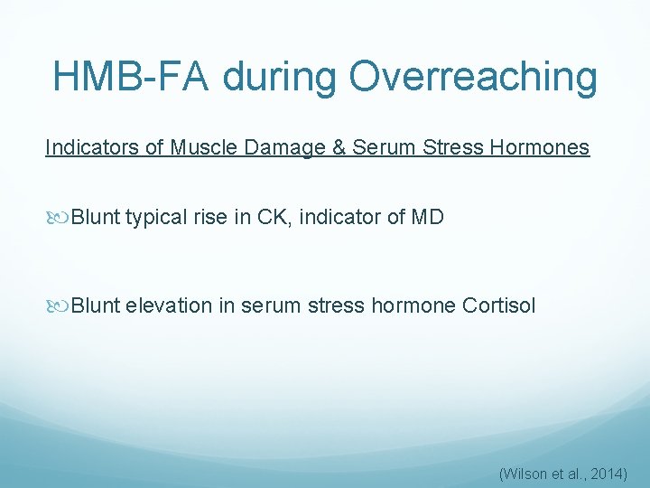 HMB-FA during Overreaching Indicators of Muscle Damage & Serum Stress Hormones Blunt typical rise