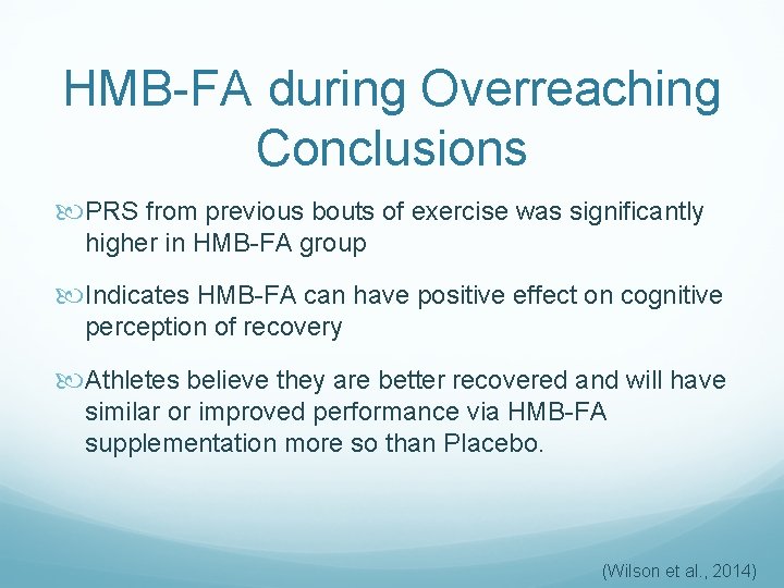 HMB-FA during Overreaching Conclusions PRS from previous bouts of exercise was significantly higher in