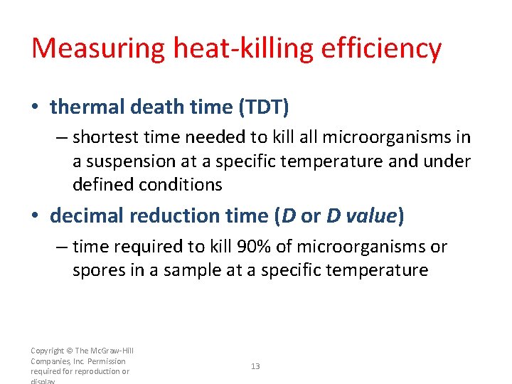 Measuring heat-killing efficiency • thermal death time (TDT) – shortest time needed to kill