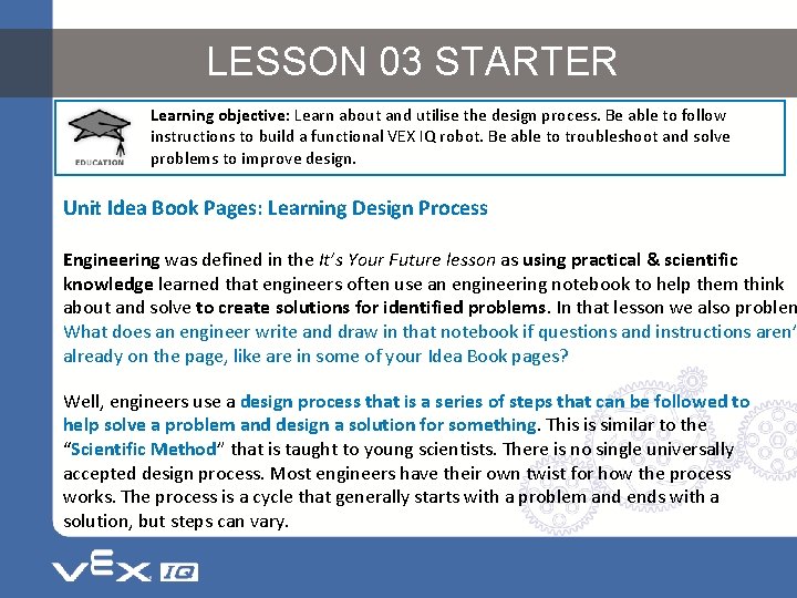 LESSON 03 STARTER Learning objective: Learn about and utilise the design process. Be able