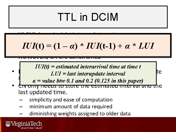 TTL in DCIM • All CN’s have insight into update patterns 1. Store last