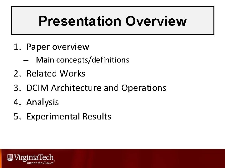 Presentation Overview 1. Paper overview – Main concepts/definitions 2. 3. 4. 5. Related Works