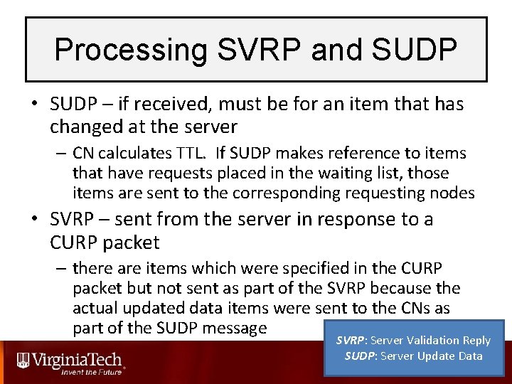 Processing SVRP and SUDP • SUDP – if received, must be for an item