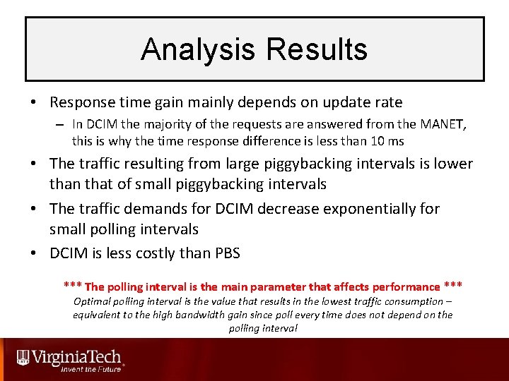 Analysis Results • Response time gain mainly depends on update rate – In DCIM