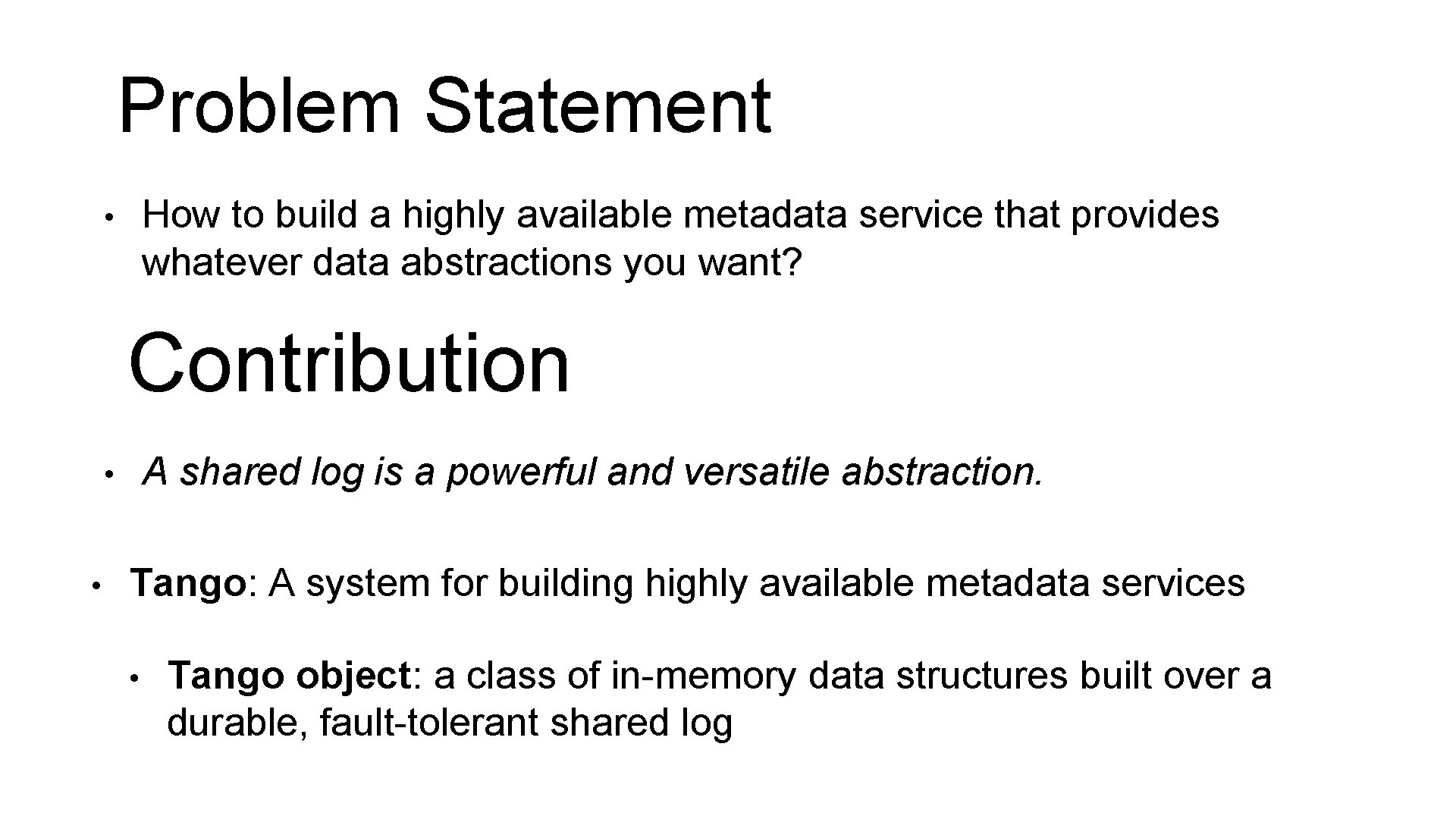 Problem Statement How to build a highly available metadata service that provides whatever data