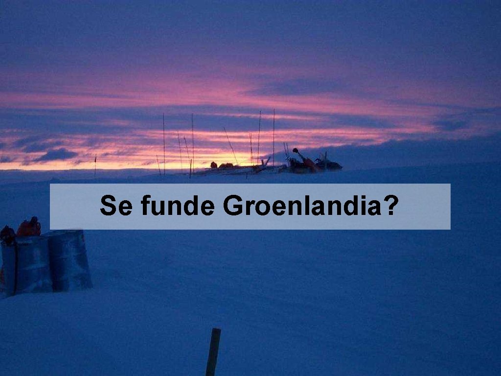 Se funde Groenlandia? 