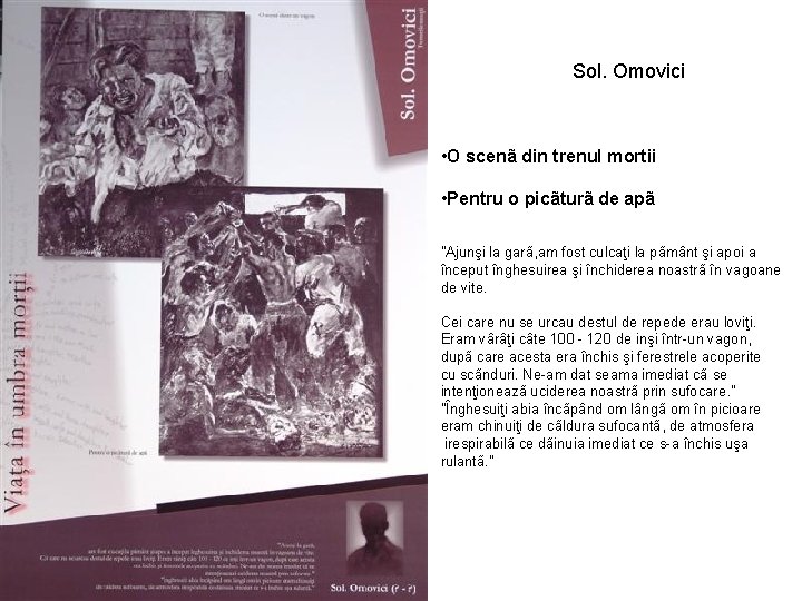 Sol. Omovici • O scenã din trenul mortii • Pentru o picãturã de apã