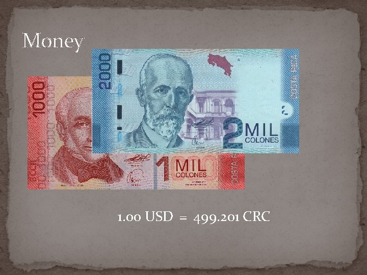 Money 1. 00 USD = 499. 201 CRC 