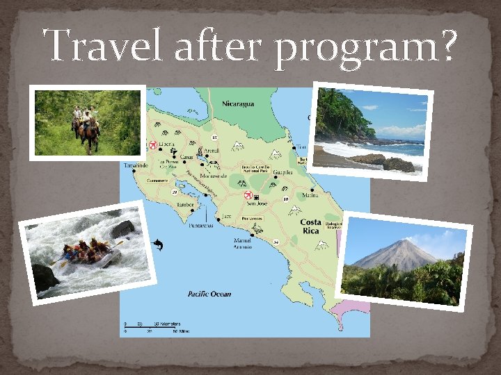 Travel after program? 