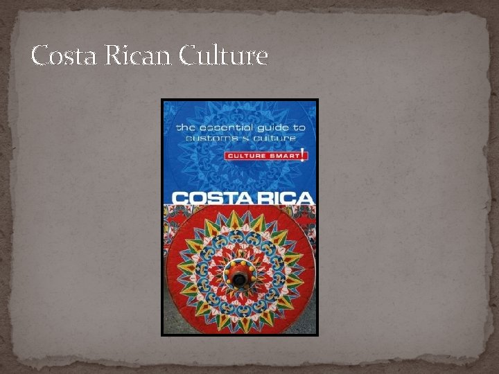 Costa Rican Culture 