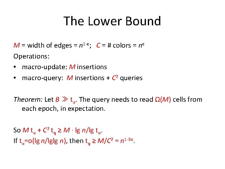 The Lower Bound M = width of edges = n 1 -ε; C =